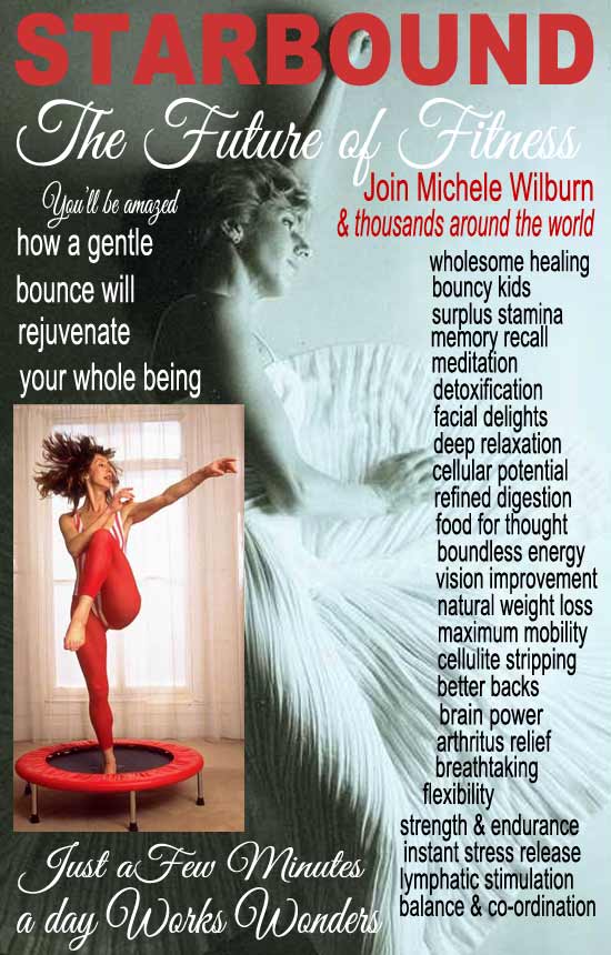 Starbound is the first systerm of mini trampoline workouts for health wellbeing and lifestyle developed over 35 years by international coach Michele Wilburn